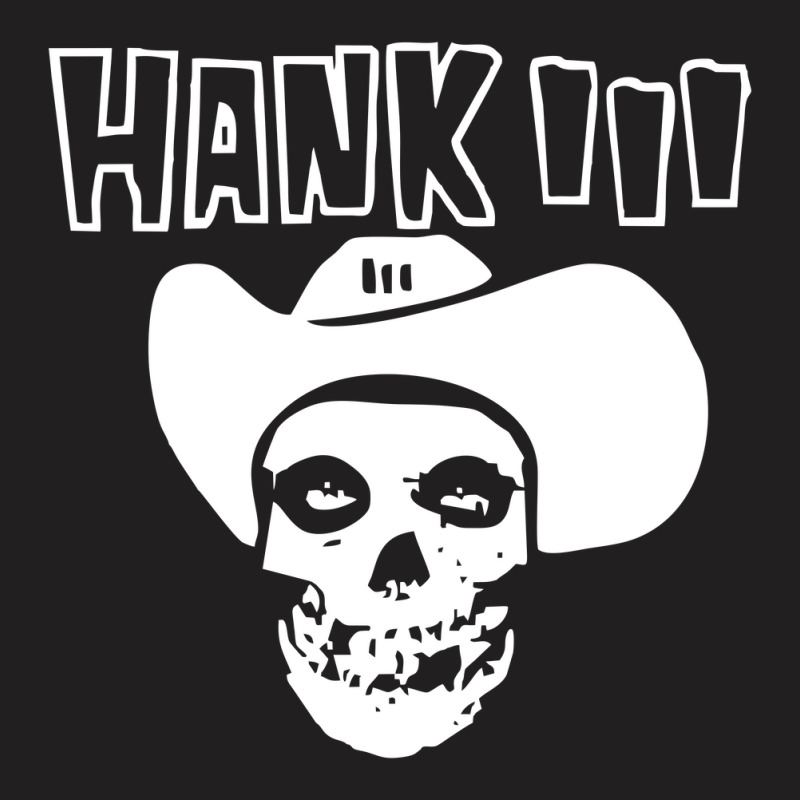 Hank Iii T-Shirt by Ucaniq | Artistshot