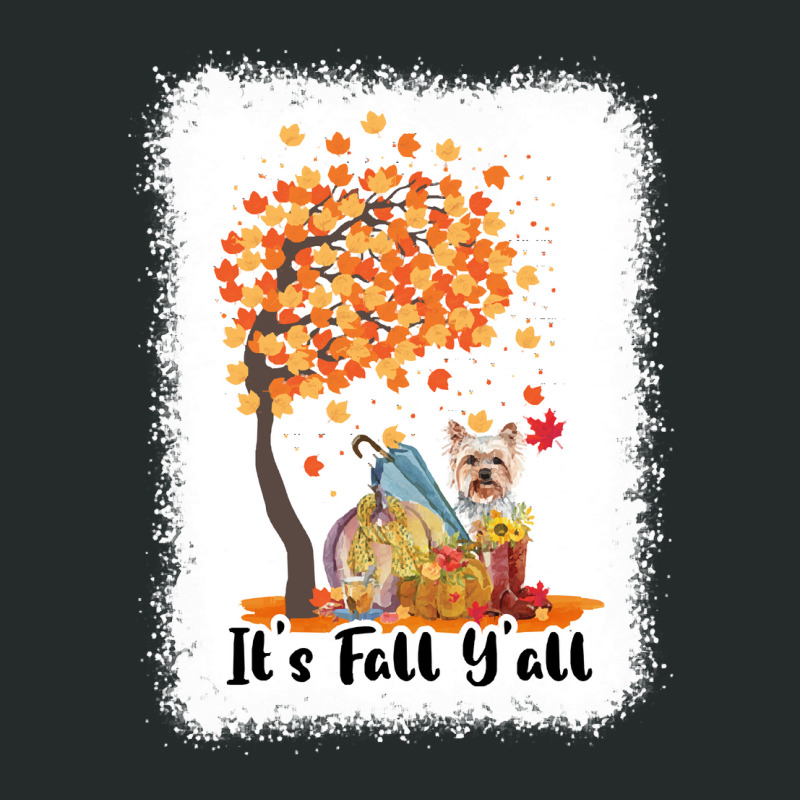 Its Fall Yall Yorkshire Terrier Dog T  Shirt Its Fall Y'all Yorkshire Women's Triblend Scoop T-shirt by ozellachamplin411 | Artistshot