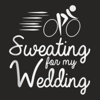 Bride Work Out Shirt  Sweating For My Wedding Tank Top Ladies Fitted T-shirt | Artistshot