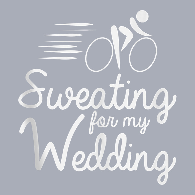 Bride Work Out Shirt  Sweating For My Wedding Tank Top Tank Dress by kalerttjay | Artistshot