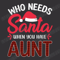 Who Needs Santa When You Have Aunt Vintage Hoodie And Short Set | Artistshot