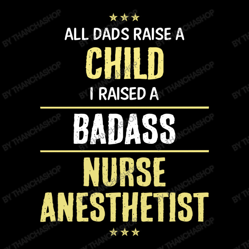 I Raised A Badass Nurse Anesthetist Fleece Short | Artistshot