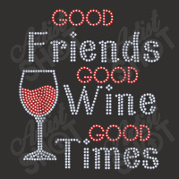 Good Friends Good Wine Good Times Bling Rhinestone T Shirt Champion Hoodie | Artistshot