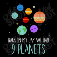 Back In My Day We Had Nine Planets Solar System T Women's V-neck T-shirt | Artistshot