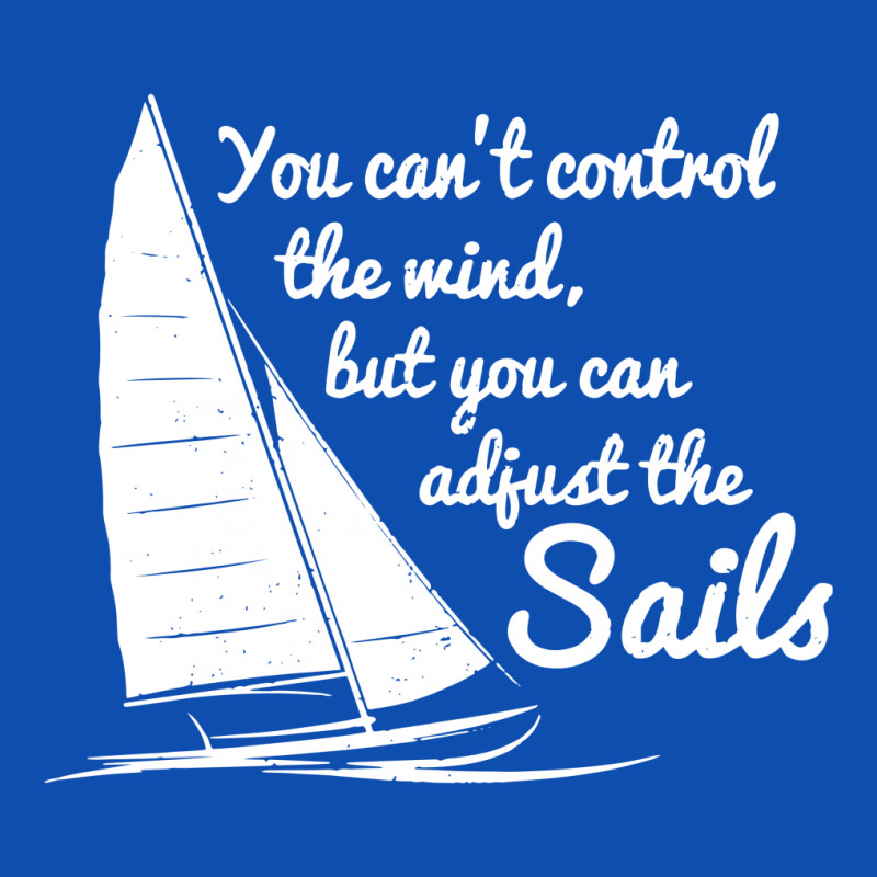 You Can't Control Wind But Adjust The Sails Skinny Tumbler | Artistshot