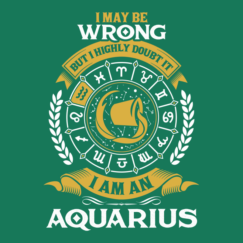 I May Be Wrong But I Highly Doubt It I Am An Aquarius Skinny Tumbler | Artistshot