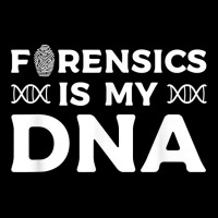 Forensic Is My Dna Forensic Investigator Detective T Shirt Toddler Sweatshirt | Artistshot