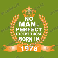 No Man Is Perfect Except Those Born In 1978 Skinny Tumbler | Artistshot