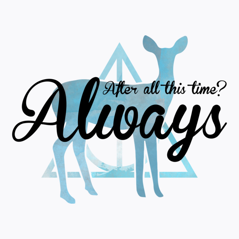 After All This Time Always For Light T-Shirt by autlu2024 | Artistshot