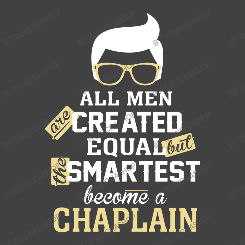 Men Become A Chaplain Vintage T-Shirt by thanchashop | Artistshot