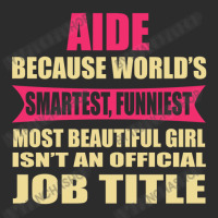 Aide Funniest Isn't A Jobtitle Exclusive T-shirt | Artistshot