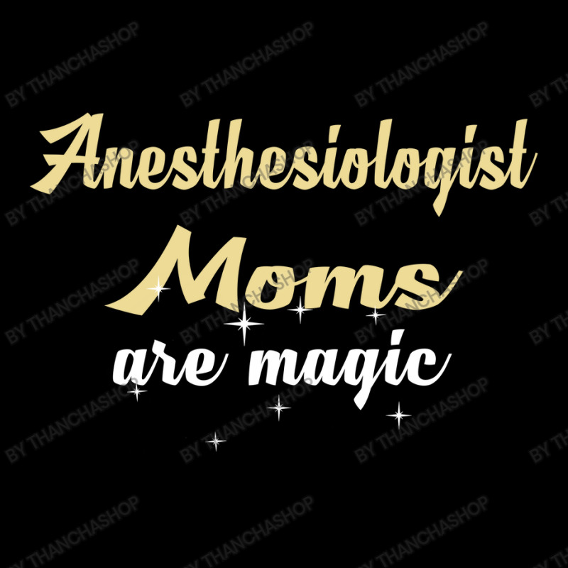 Anesthesiologist Moms Are Magic Zipper Hoodie | Artistshot