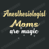 Anesthesiologist Moms Are Magic Women's Triblend Scoop T-shirt | Artistshot