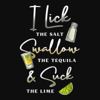 I Lick Salt Swallow Tequila Suck Lime Cinco De Mayo Mexico T Shirt Crop Top | Artistshot