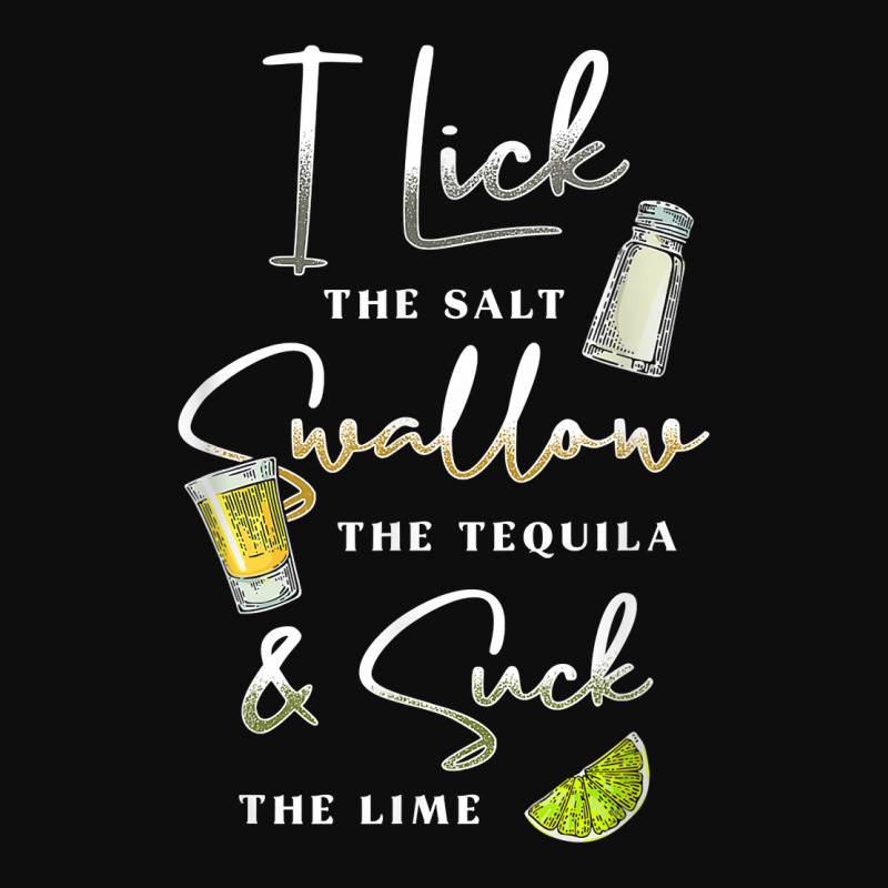 I Lick Salt Swallow Tequila Suck Lime Cinco De Mayo Mexico T Shirt Crop Top by ovarddmjipsonmfg | Artistshot