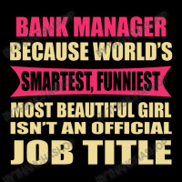 Bank Manager Funniest Isn't A Jobtitle Maternity Scoop Neck T-shirt | Artistshot