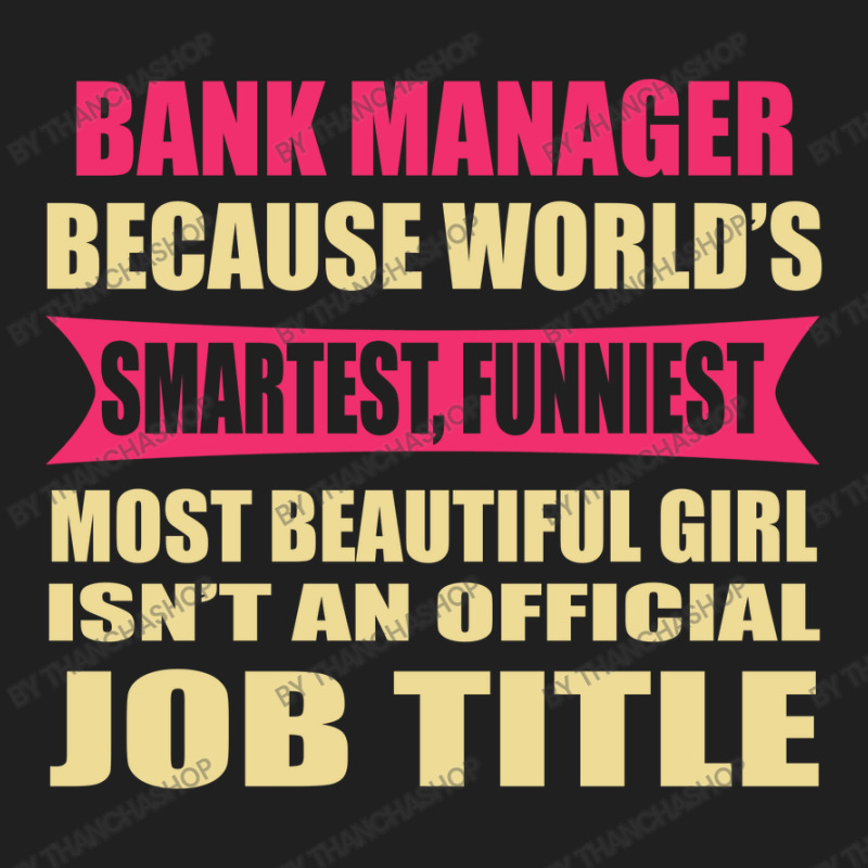 Bank Manager Funniest Isn't A Jobtitle Ladies Polo Shirt by thanchashop | Artistshot