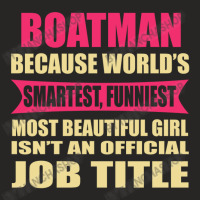 Boatman Funniest Isn't A Jobtitle Ladies Fitted T-shirt | Artistshot