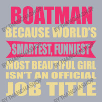 Boatman Funniest Isn't A Jobtitle Tank Dress | Artistshot