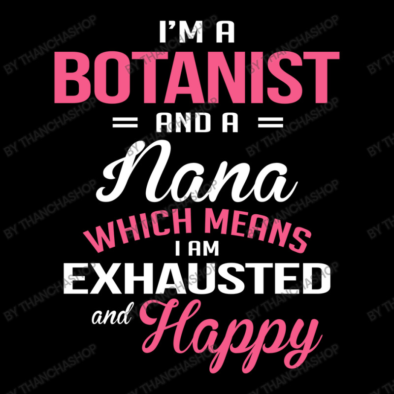 Botanist, Nana Toddler Sweatshirt by thanchashop | Artistshot