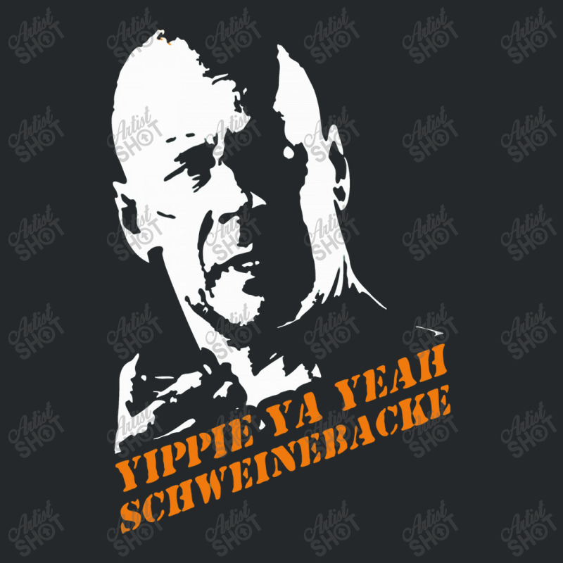 Yippie Ya Yeah Schweinebacke Die Hard Crewneck Sweatshirt | Artistshot