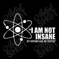 I'm Not Insane My Mother Had Me Tested Funny I Am Not Crazy Cropped Hoodie | Artistshot