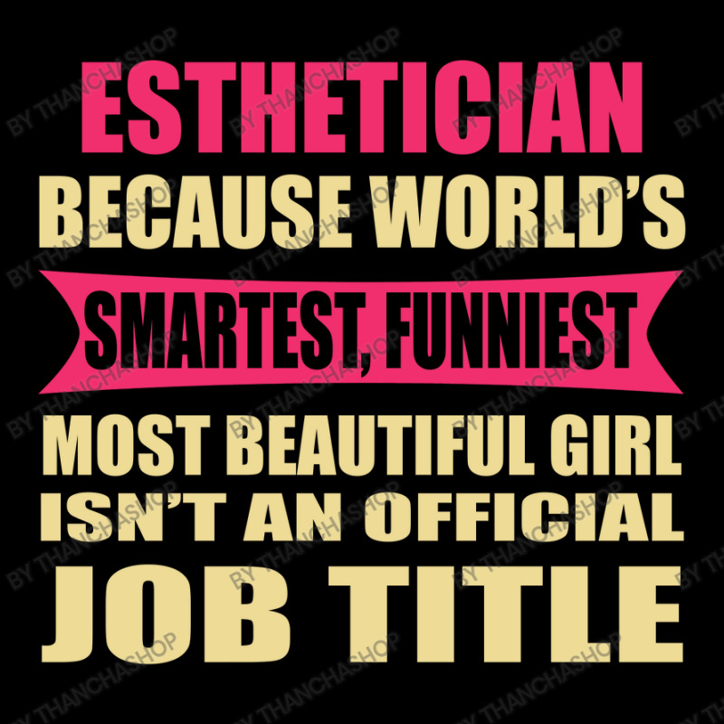 Esthetician Funniest Isn't A Jobtitle Women's V-neck T-shirt | Artistshot