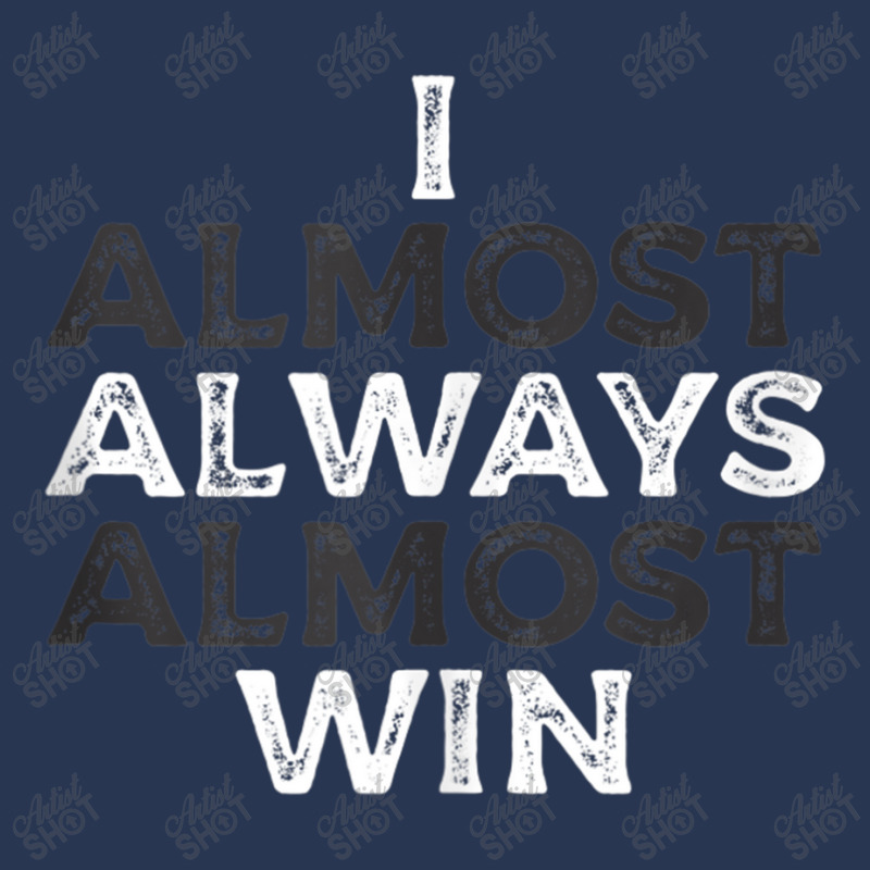 I Almost Always Almost Win  Funny Second Place Silver Loser Tank Top Men Denim Jacket | Artistshot