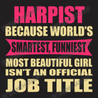 Harpist Funniest Isn't A Jobtitle T-shirt | Artistshot