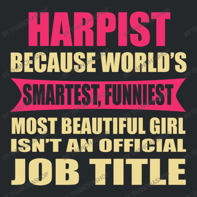 Harpist Funniest Isn't A Jobtitle Crewneck Sweatshirt | Artistshot