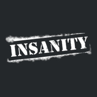 Insanity Challenge Crewneck Sweatshirt | Artistshot