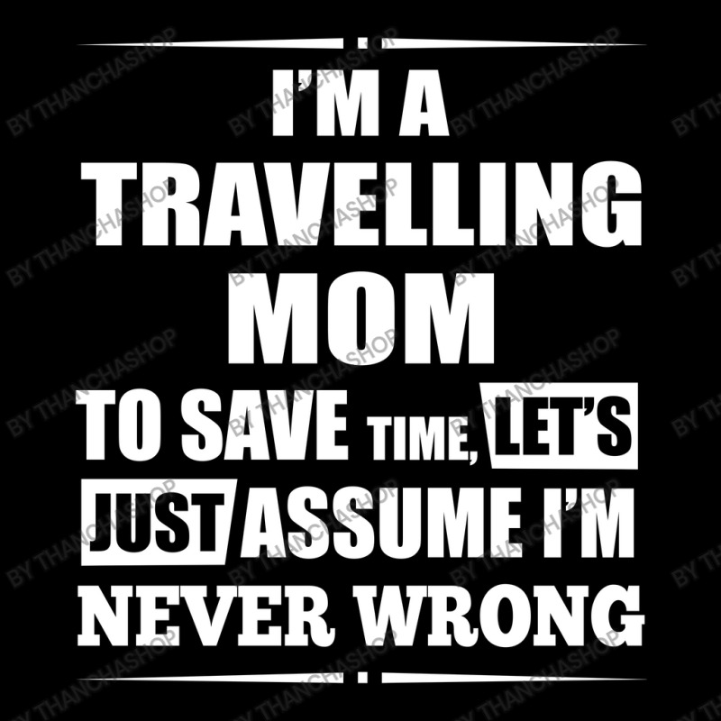 I'm A Travelling Mom To Save Time Women's V-Neck T-Shirt by thanchashop | Artistshot