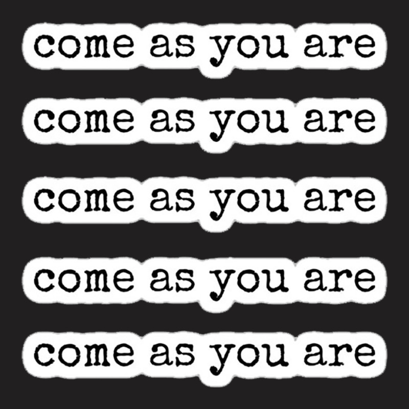 Come As You Are 26513278 T-shirt | Artistshot