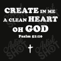 Create In Me A Clean Heart Oh God Psalm 5110 T Shirt Gifts Men Scorecard Crop Tee | Artistshot