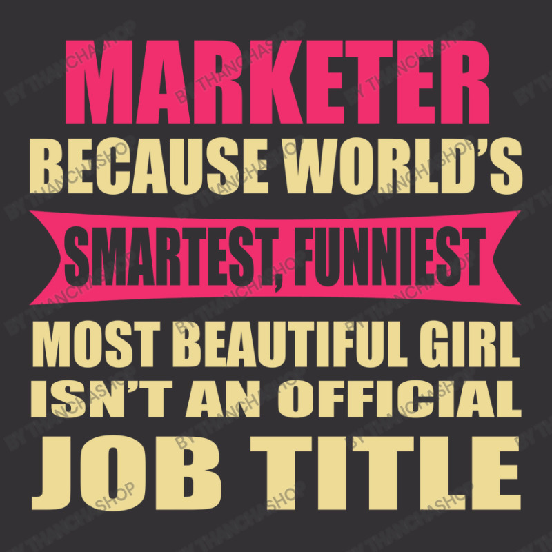 Marketer Funniest Isn't A Jobtitle Vintage Hoodie by thanchashop | Artistshot