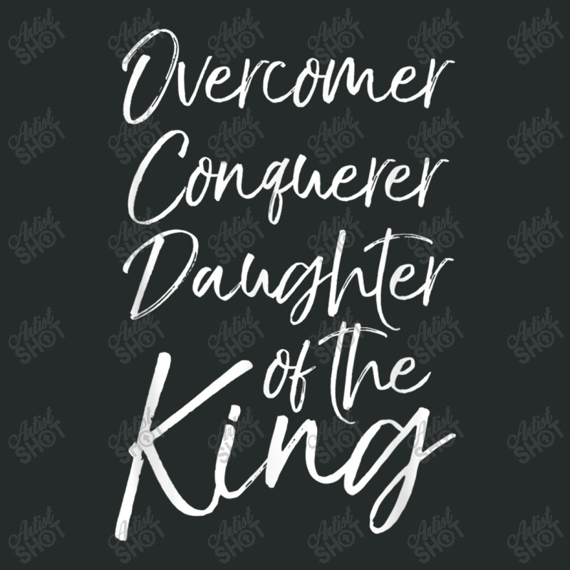 Cute Christian Gift Overcomer Conquerer Daughter Of The King Funny Gif Women's Triblend Scoop T-shirt by Aria-Proctor | Artistshot