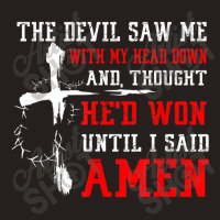 Devil Saw Head Down Until I Said Amen Christian Faith Funny Gifts Boys Tank Top | Artistshot