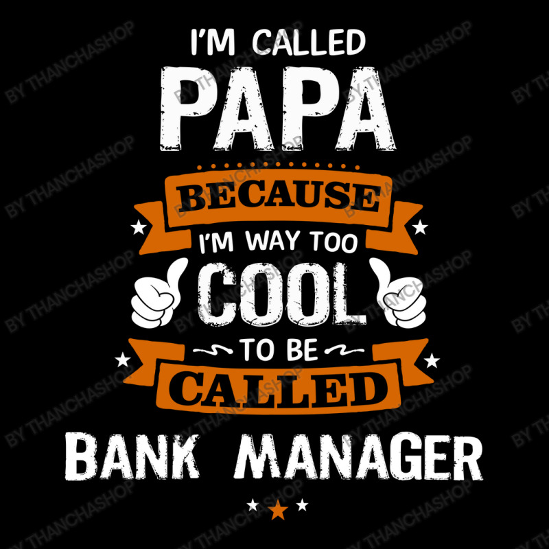 Papa Because To Be Called Bank Manager Youth Hoodie by thanchashop | Artistshot