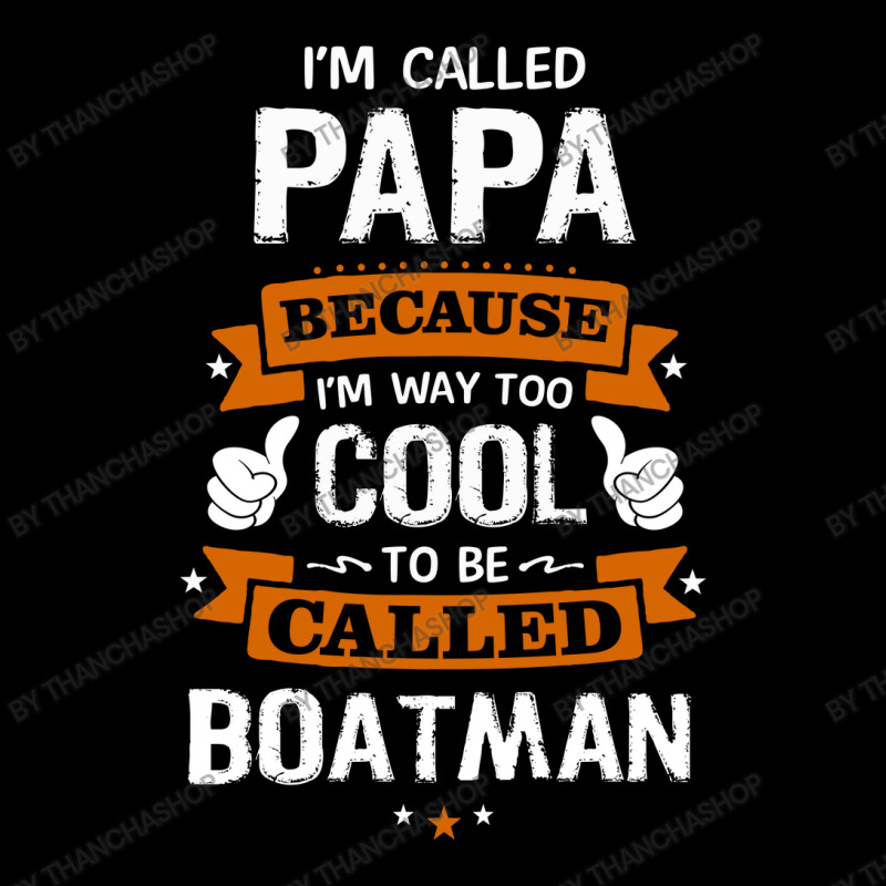 Papa Because To Be Called Boatman Pocket T-Shirt by thanchashop | Artistshot