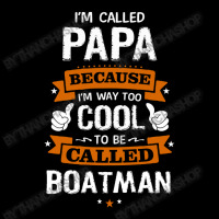 Papa Because To Be Called Boatman Zipper Hoodie | Artistshot