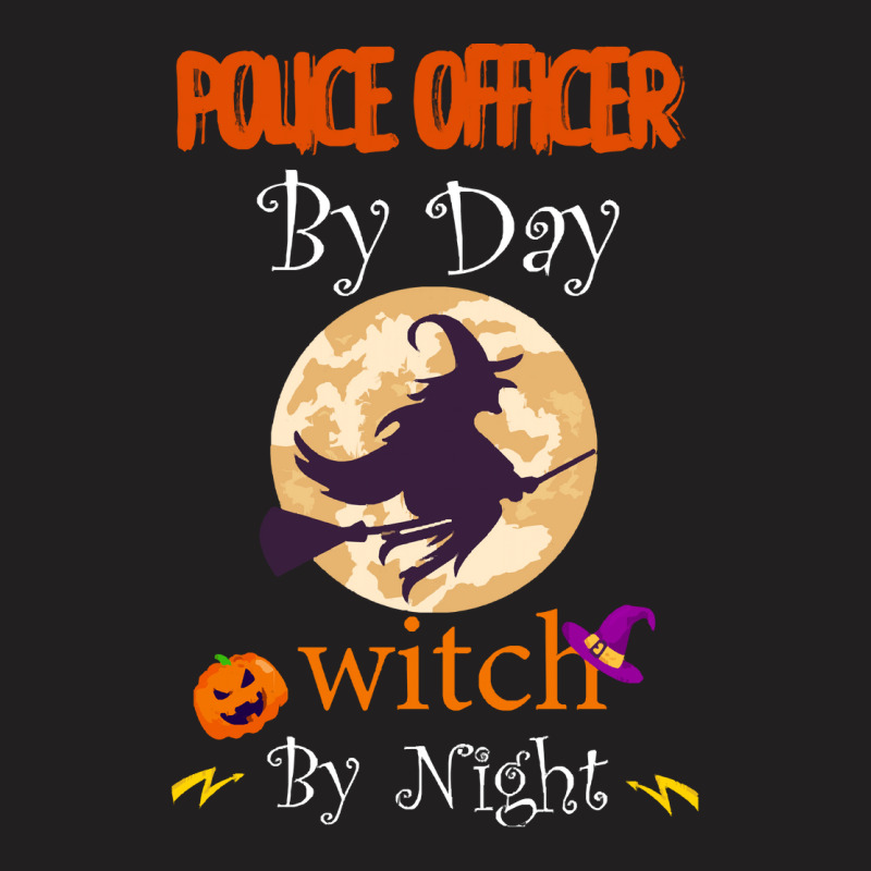 Halloween Police Officer Gift T  Shirt Police Officer By Day Witch By T-Shirt by oweber478 | Artistshot