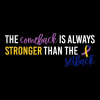 Comeback Is Always Stronger Than The Setback Bladder Cancer T Shirt Zipper Hoodie | Artistshot