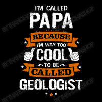 Papa Because To Be Called Geologist Zipper Hoodie | Artistshot