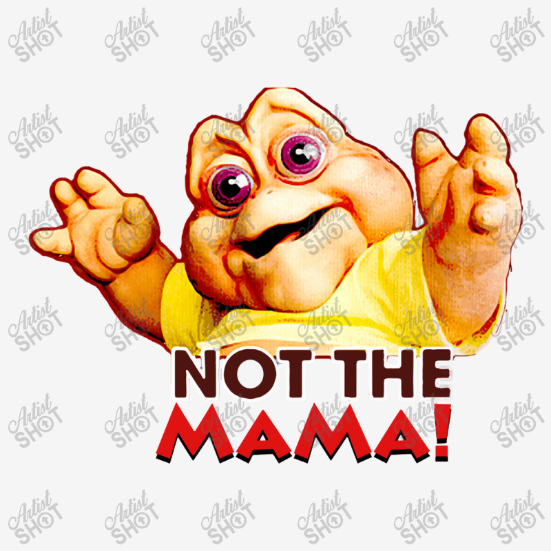 Not The Mama Classic T-shirt | Artistshot