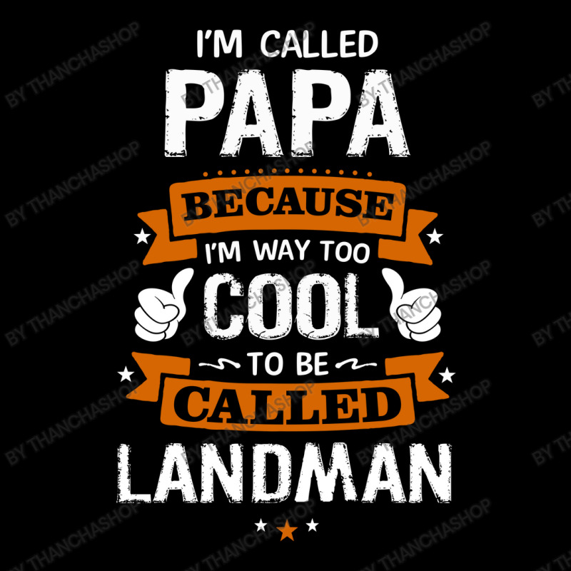 Papa Because To Be Called Landman Toddler Sweatshirt by thanchashop | Artistshot