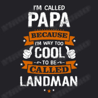 Papa Because To Be Called Landman Youth Tee | Artistshot