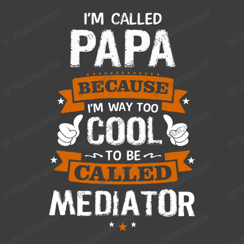 Papa Because To Be Called Mediator Men's Polo Shirt by thanchashop | Artistshot