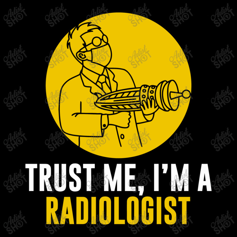 Trust Me I'm A Radiologist Legging by watunan | Artistshot