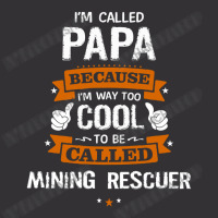 Papa Because To Be Called Mining Rescuer Vintage Hoodie | Artistshot