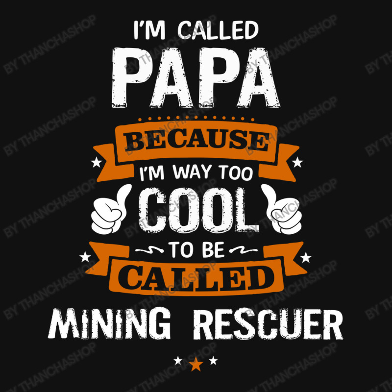 Papa Because To Be Called Mining Rescuer Baby Beanies by thanchashop | Artistshot